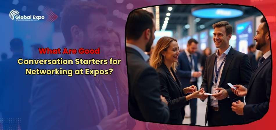 What Are Good Conversation Starters for Networking at Expos